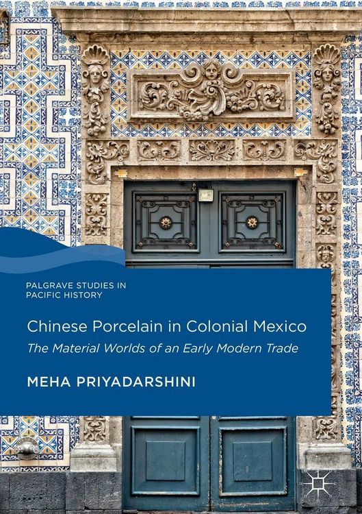 Produktbild: Chinese Porcelain in Colonial Mexico