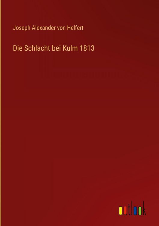 Produktbild: Die Schlacht bei Kulm 1813
