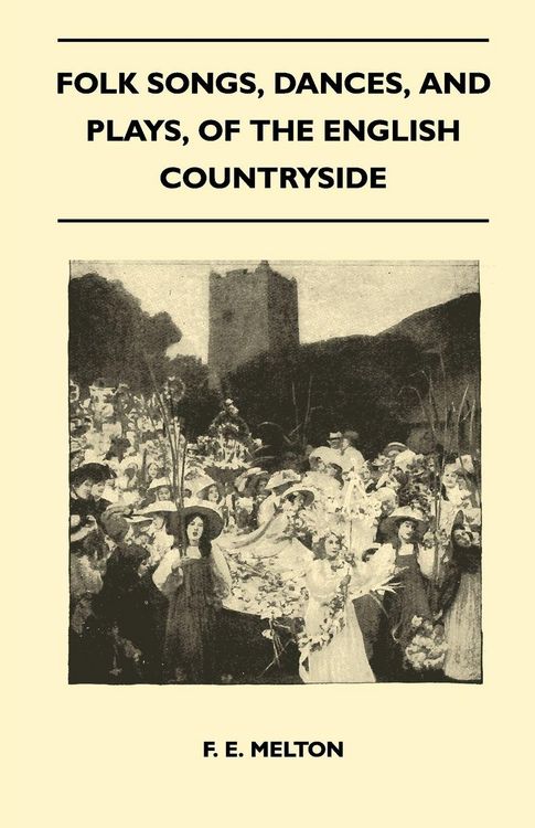 Produktbild: Folk Songs, Dances, and Plays, of the English Countryside (Folklore History Series)