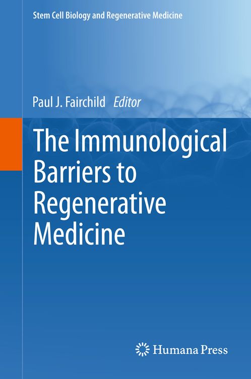 Produktbild: The Immunological Barriers to Regenerative Medicine