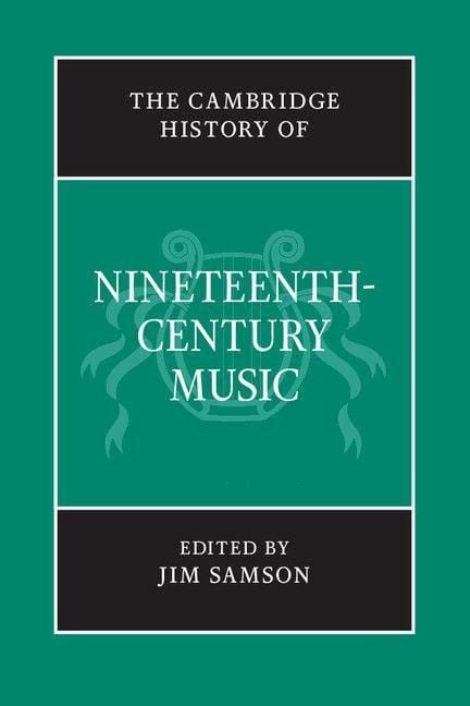 Produktbild: The Cambridge History of Nineteenth-Century Music