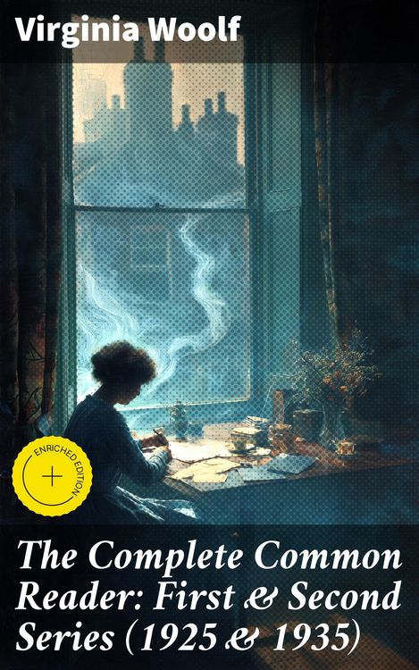 Produktbild: The Complete Common Reader: First & Second Series (1925 & 1935)