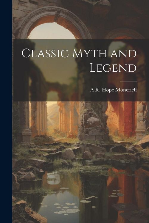 Produktbild: Classic Myth and Legend