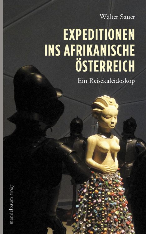 Produktbild: Expeditionen ins afrikanische &Ouml;sterreich