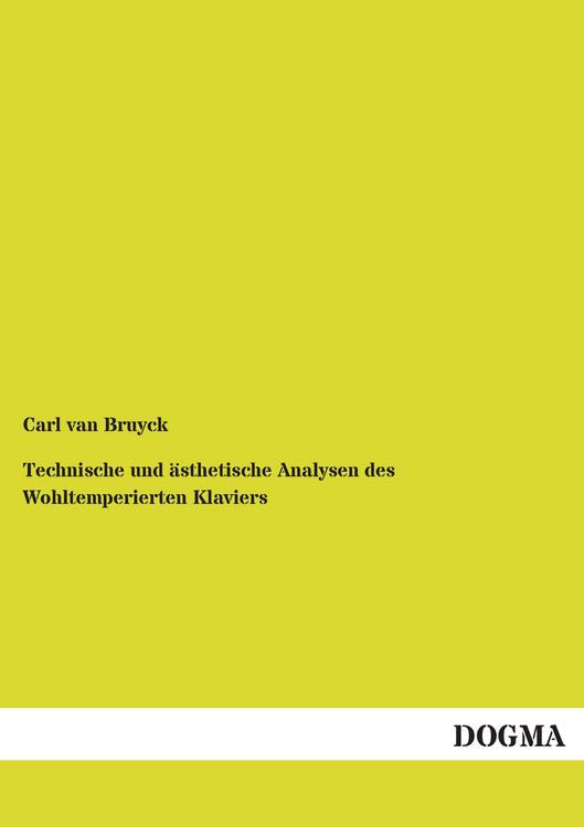 Produktbild: Technische und &auml;sthetische Analysen des Wohltemperierten Klaviers