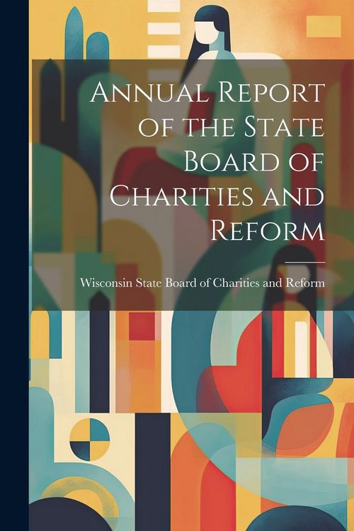 Produktbild: Annual Report of the State Board of Charities and Reform
