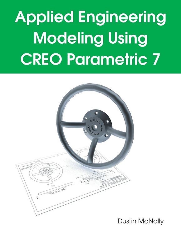 Produktbild: Applied Engineering Modeling Using CREO Parametric 7