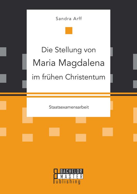 Produktbild: Die Stellung von Maria Magdalena im fr&uuml;hen Christentum