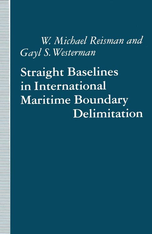 Produktbild: Straight Baselines in International Maritime Boundary Delimitation