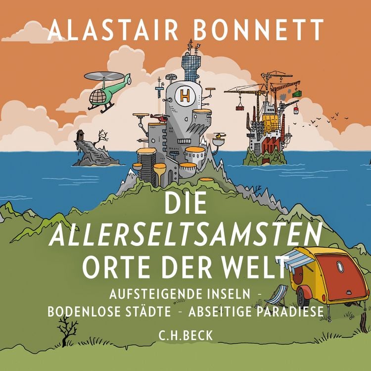 Produktbild: Die allerseltsamsten Orte der Welt