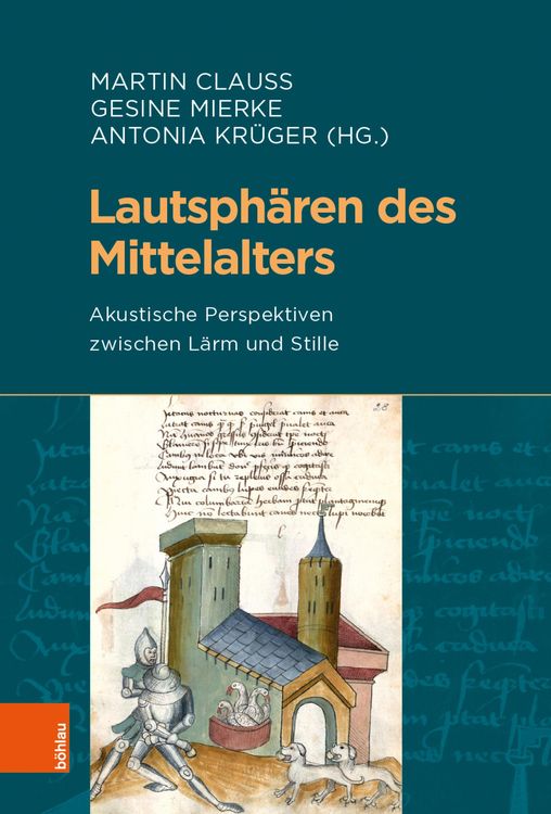 Bild vom Artikel Lautsphären des Mittelalters vom Autor Martin Clauss