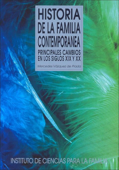 Produktbild: Historia de la familia cintempor&aacute;nea : principales cambios en los siglos XIX y XX