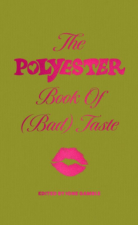 Produktbild: The Polyester Book of (Bad) Taste