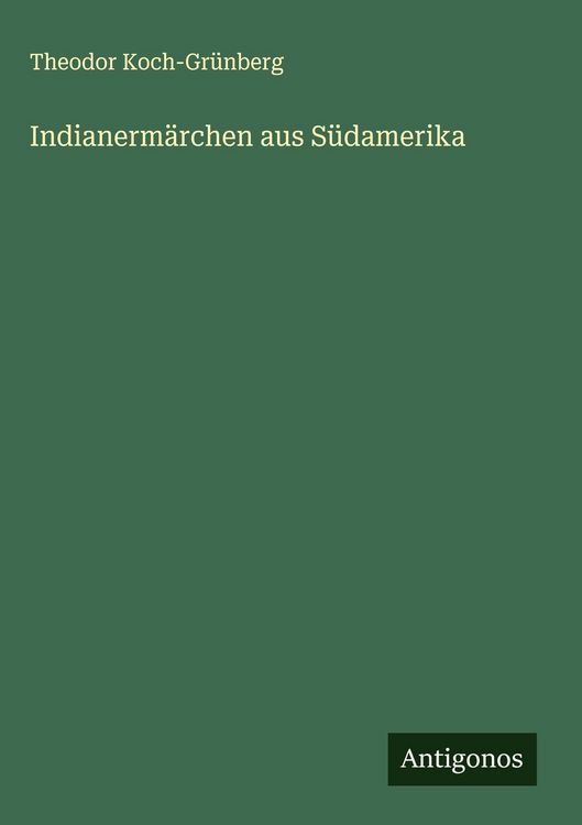 Produktbild: Indianerm&auml;rchen aus S&uuml;damerika