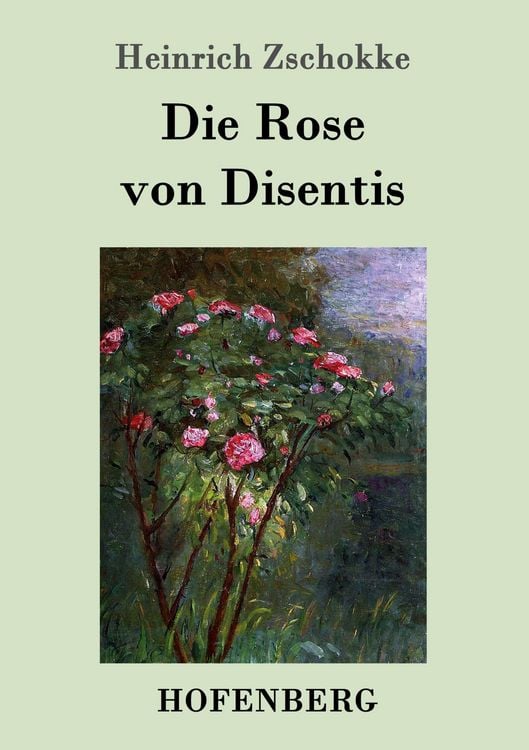 Produktbild: Die Rose von Disentis