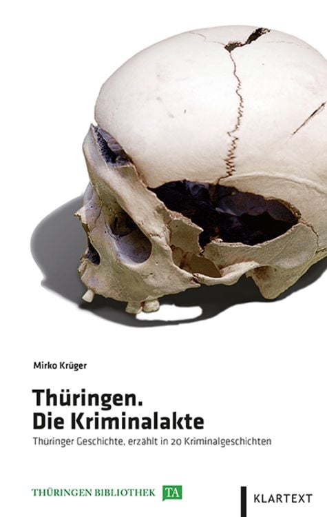 Produktbild: Th&uuml;ringen. Die Kriminalakte