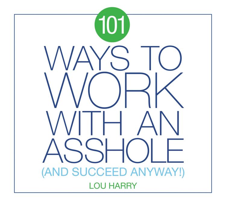 Produktbild: Harry, L: 101 Ways to Work with an Asshole