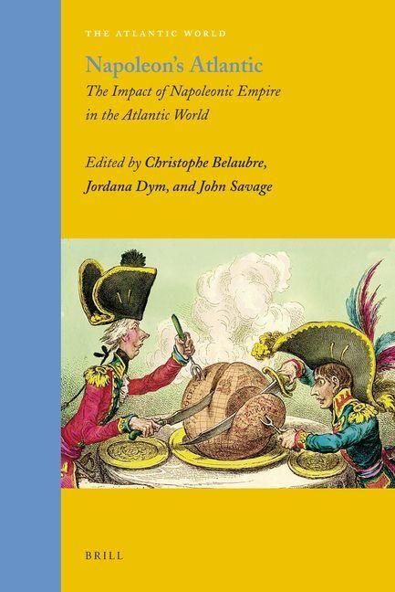 Produktbild: Napoleon's Atlantic: The Impact of Napoleonic Empire in the Atlantic World