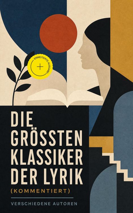 Produktbild: Die gr&ouml;&szlig;ten Klassiker der Lyrik (Kommentiert)