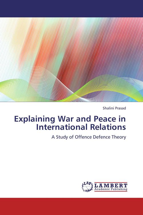 Produktbild: Explaining War and Peace in International Relations