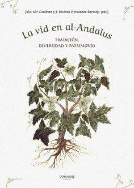 Produktbild: La vid en al-Andalus : tradici&oacute;n, diversidad y patrimonio