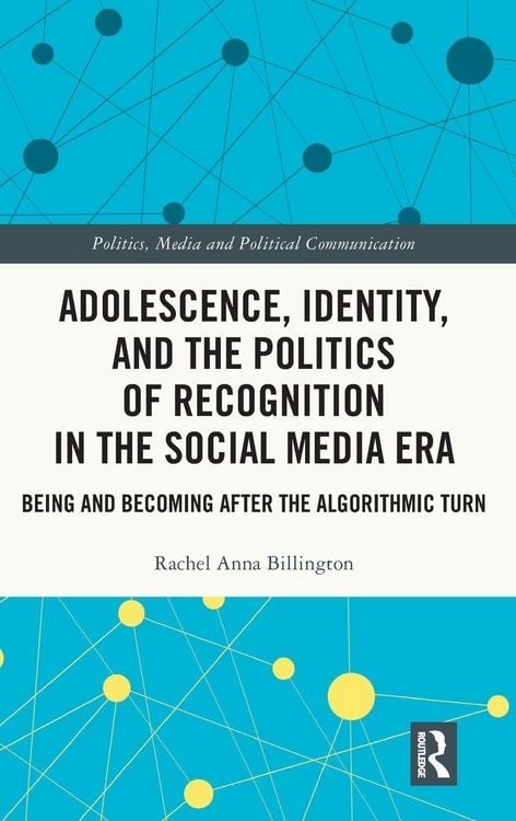 Produktbild: Adolescence, Identity, and the Politics of Recognition in the Social Media Era