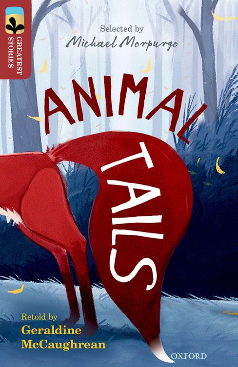 Produktbild: Oxford Reading Tree TreeTops Greatest Stories: Oxford Level 15: Animal Tails