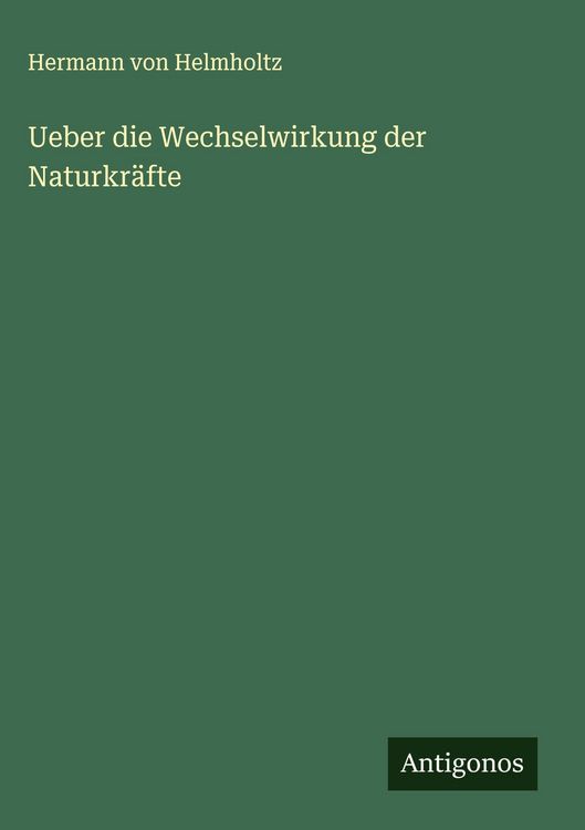Produktbild: Ueber die Wechselwirkung der Naturkr&auml;fte