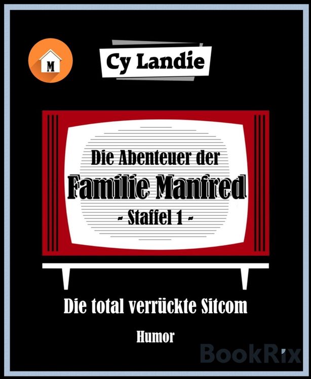 Produktbild: Die Abenteuer der Familie Manfred - Die total verr&uuml;ckte Sitcom