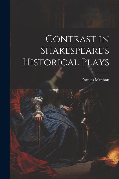 Produktbild: Contrast in Shakespeare's Historical Plays