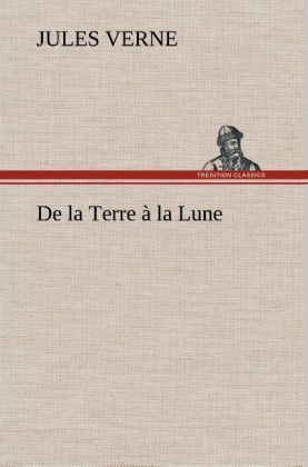 Produktbild: De la Terre &agrave; la Lune