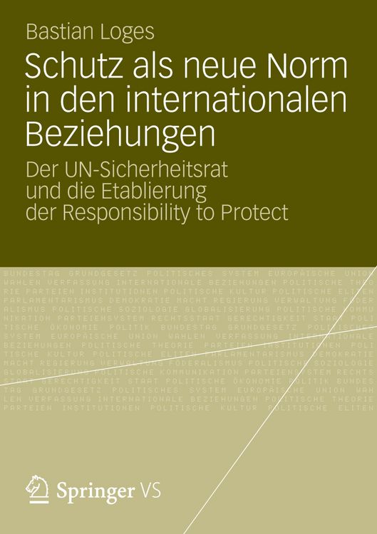 Produktbild: Schutz als neue Norm in den internationalen Beziehungen