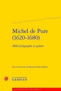 Produktbild: Michel de Pure (1620-1680) ; Abbe Polygraphe et Galant