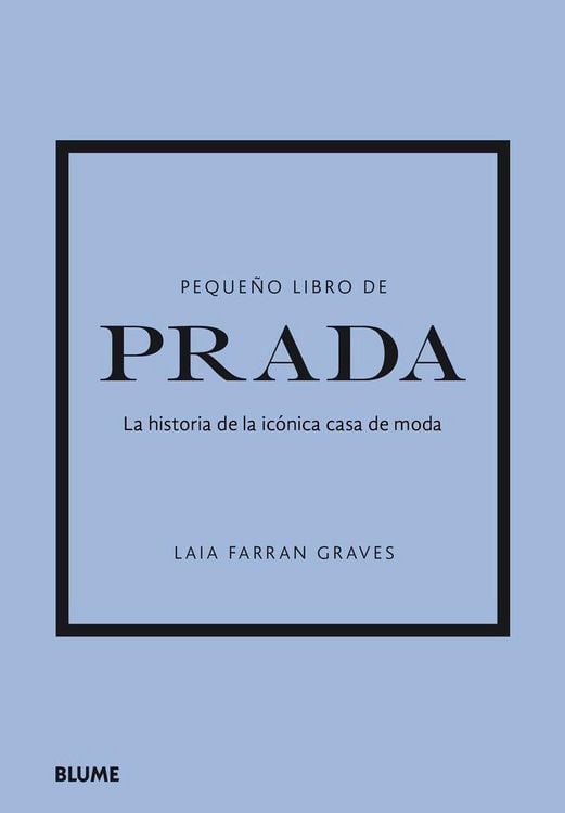 Produktbild: Prada : la historia de la ic&oacute;nica casa de moda