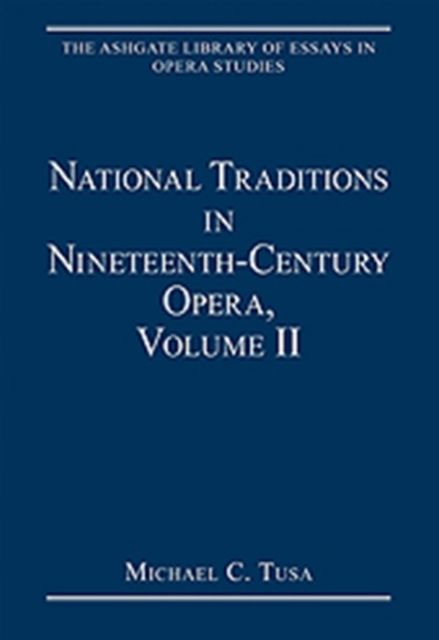 Produktbild: National Traditions in Nineteenth-Century Opera, Volume II