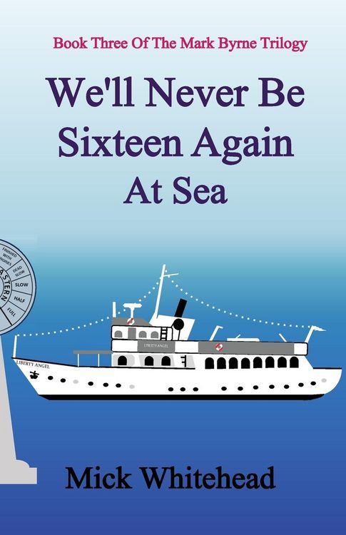 Produktbild: We'll Never Be Sixteen Again At Sea