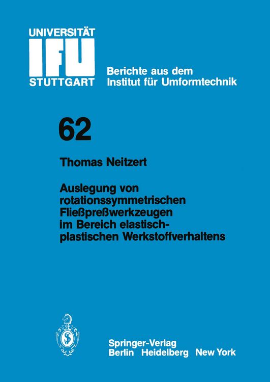 Produktbild: Auslegung von rotationssymmetrischen Flie&szlig;pre&szlig;werkzeugen im Bereich elastisch-plastischen Werkstoffverhaltens