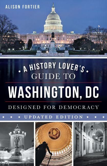 Produktbild: A History Lover's Guide to Washington, D.C.