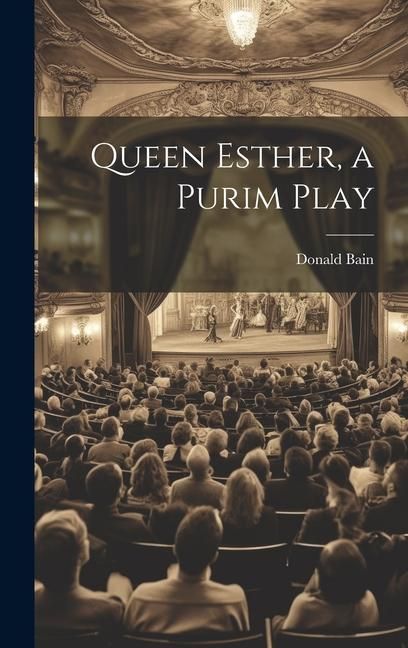 Produktbild: Queen Esther, a Purim Play