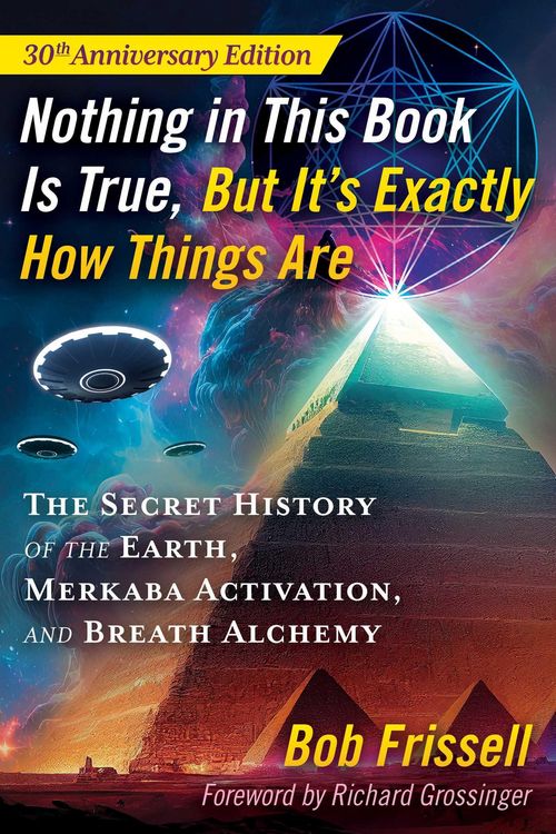 Produktbild: Nothing in This Book Is True, But It's Exactly How Things Are