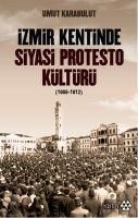 Produktbild: Izmir Kentinde Siyasi Protesto K&uuml;lt&uuml;r&uuml; 1908 - 1912