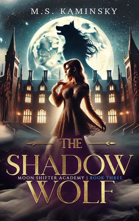 Produktbild: The Shadow Wolf (Moon Shifter Academy, #3)