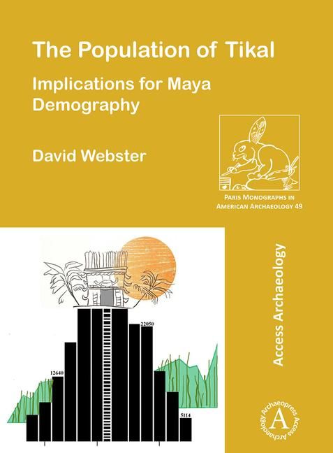 Produktbild: The Population of Tikal: Implications for Maya Demography
