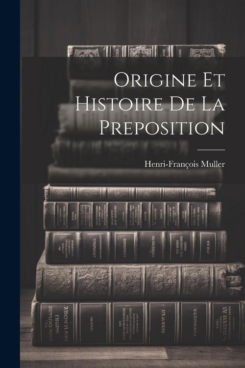 Produktbild: Origine et histoire de la preposition