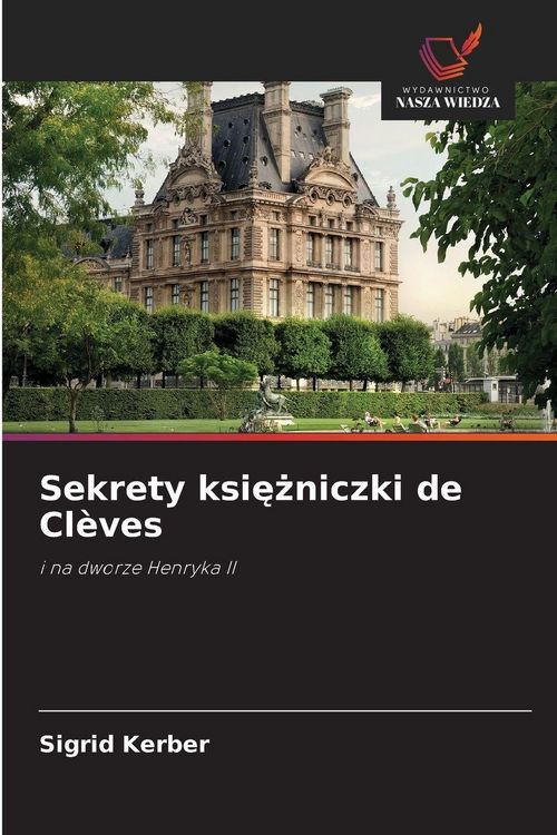 Produktbild: Sekrety ksi&iquest;&iquest;niczki de Cl&egrave;ves