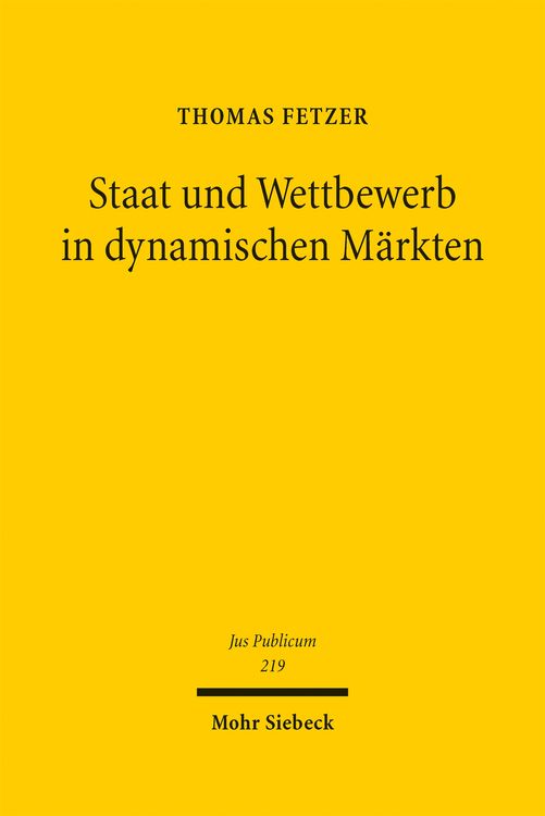 Produktbild: Staat und Wettbewerb in dynamischen M&auml;rkten