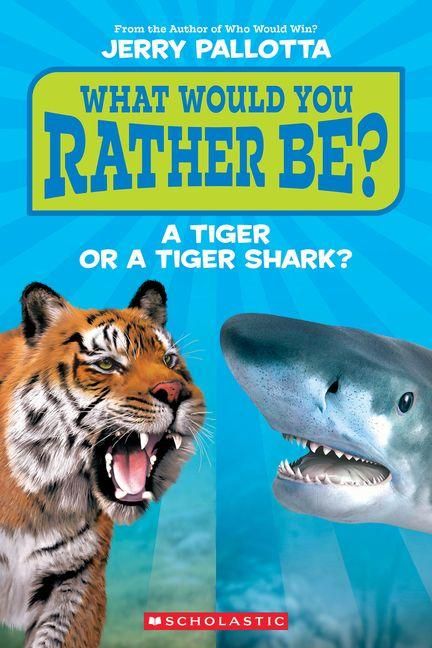 Produktbild: What Would You Rather Be? a Tiger or a Tiger Shark?