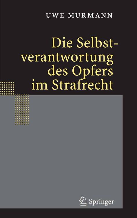 Produktbild: Die Selbstverantwortung des Opfers im Strafrecht