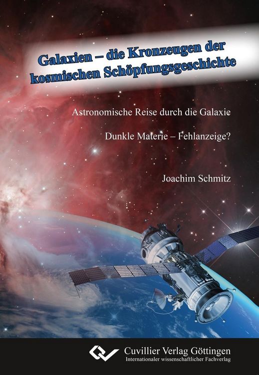 Produktbild: Galaxien - die Kronzeugen der kosmischen Sch&ouml;pfungsgeschichte