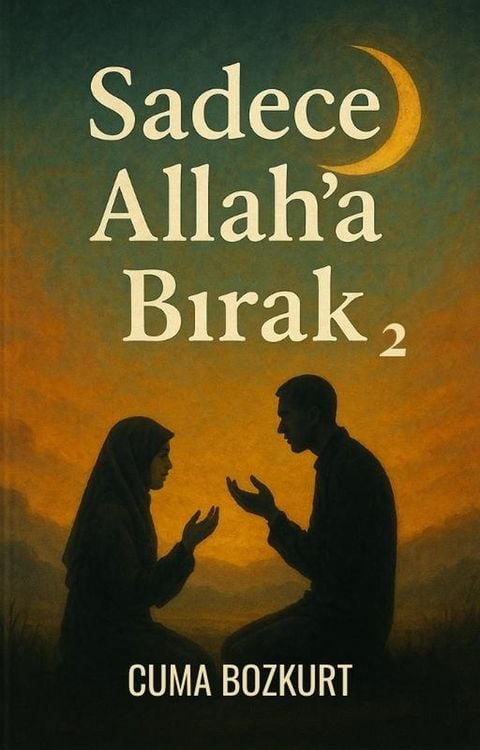 Produktbild: Sadece Allah'a Birak -2